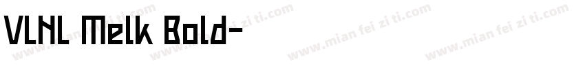 VLNL Melk Bold字体转换